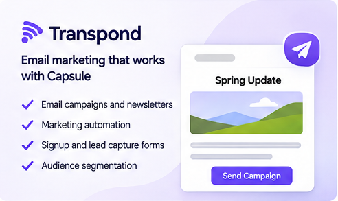 Illustration of Transpond, Capsule's email marketing product, showing a campaign draft with a send button